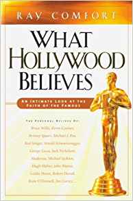What Hollywood Believes HB - Ray Comfort